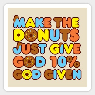 Make the donuts-browns Magnet